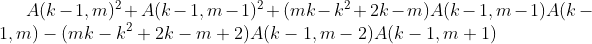 A(k-1,m)^2+A(k-1,m-1)^2 +(mk-k^2+2k-m)A(k-1,m-1)A(k-1,m)-(mk-k^2+2k-m+2)A(k-1,m-2)A(k-1,m+1)