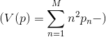 (V(p)=\sum_{n=1}^{M}n^2p_n-)